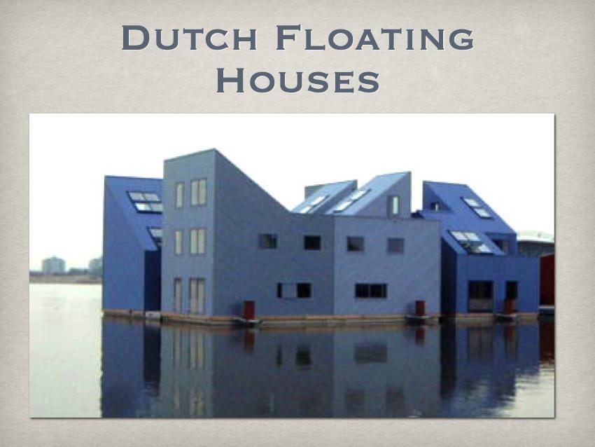 [ppt: dutch floating houses]